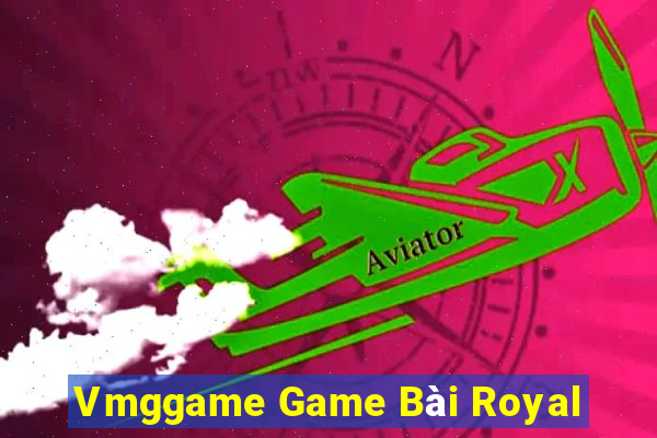 Vmggame Game Bài Royal