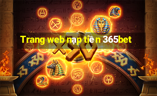 Trang web nạp tiền 365bet