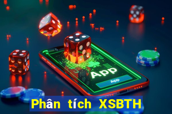 Phân tích XSBTH ngày 20