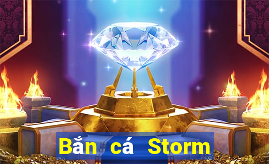 Bắn cá Storm Phiên bản miễn phí