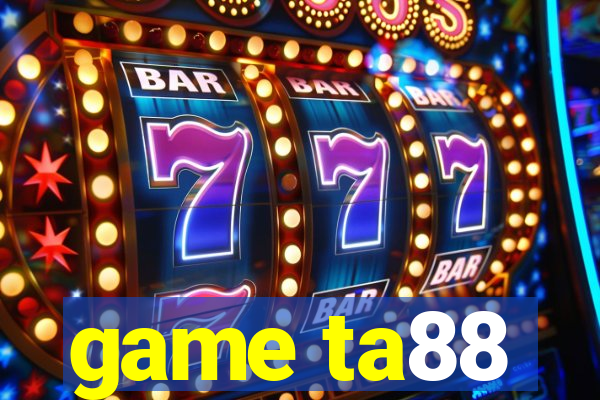 game ta88