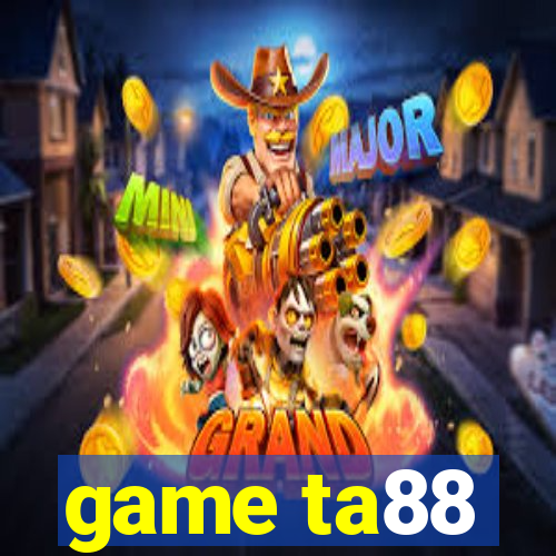 game ta88