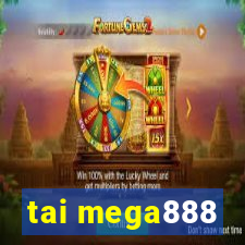 tai mega888