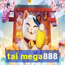 tai mega888