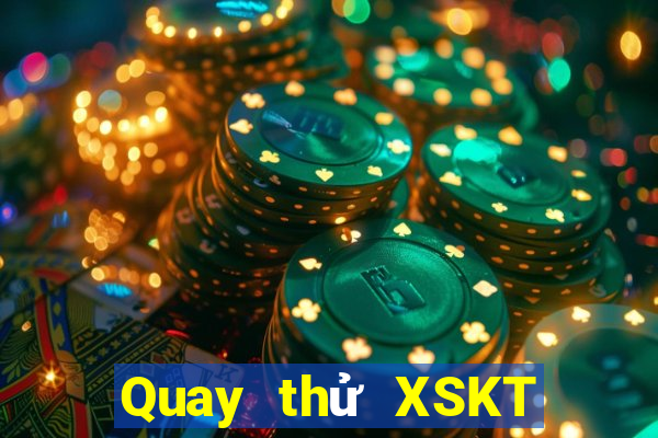 Quay thử XSKT ngày 17