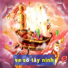 ve số tây ninh