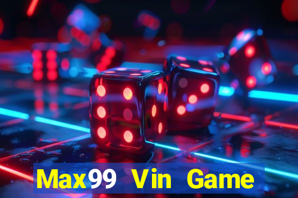 Max99 Vin Game Bài 123