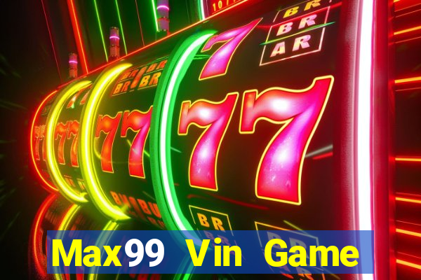 Max99 Vin Game Bài 123