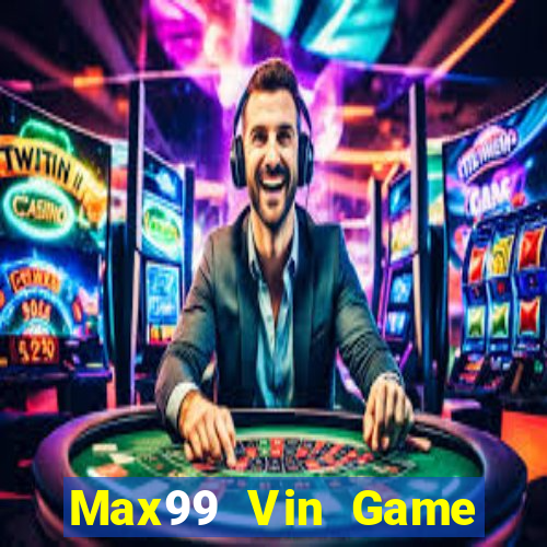 Max99 Vin Game Bài 123