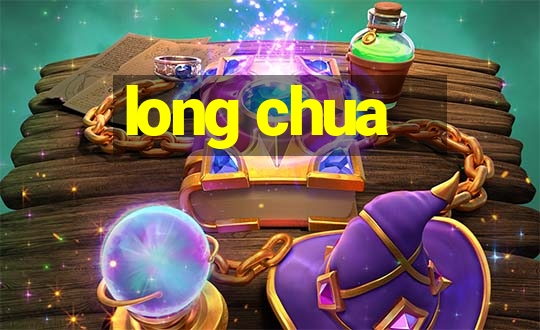 long chua