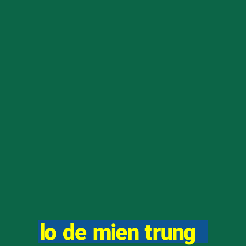 lo de mien trung