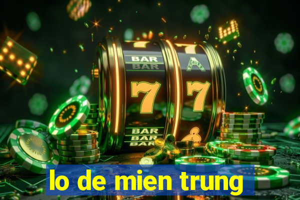 lo de mien trung