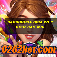 baobongda com vn phien ban moi