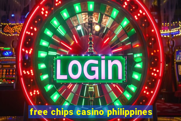 free chips casino philippines