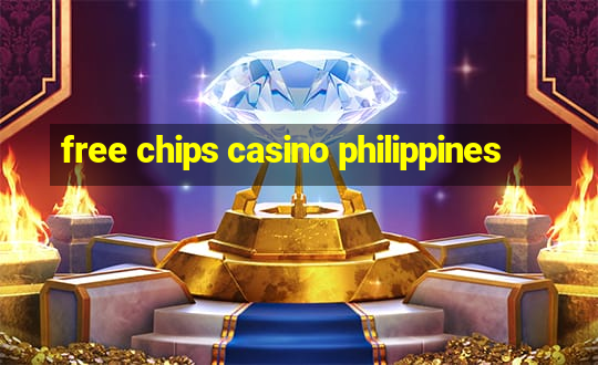 free chips casino philippines