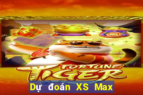 Dự đoán XS Max 3D ngày thứ năm