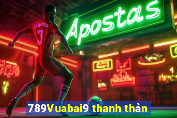 789Vuabai9 thanh thản