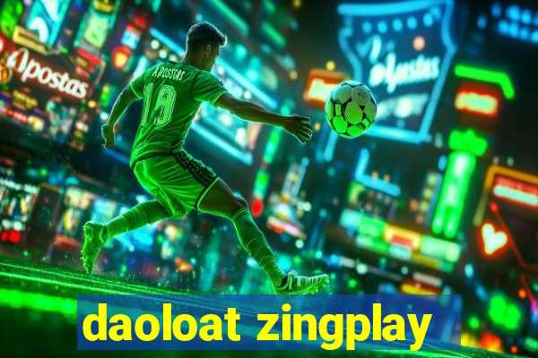 daoloat zingplay