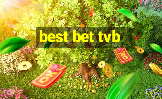 best bet tvb