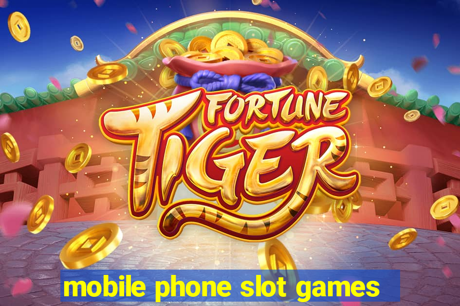 mobile phone slot games