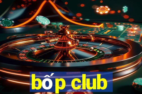 bốp club