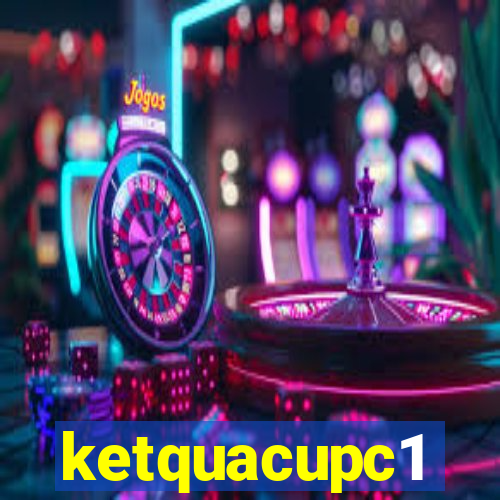 ketquacupc1