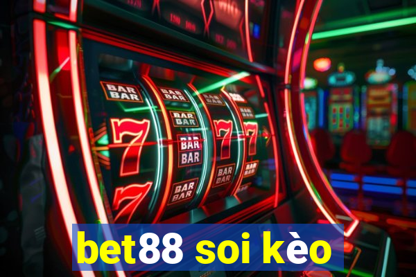 bet88 soi kèo