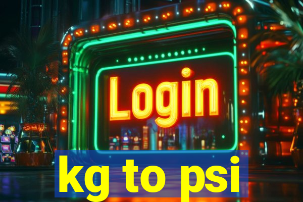 kg to psi