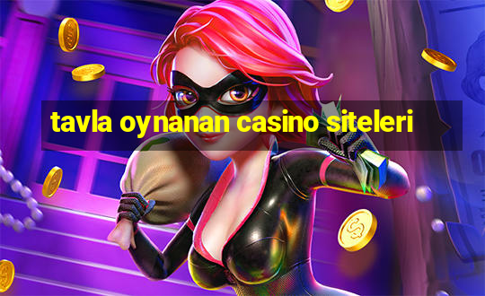 tavla oynanan casino siteleri