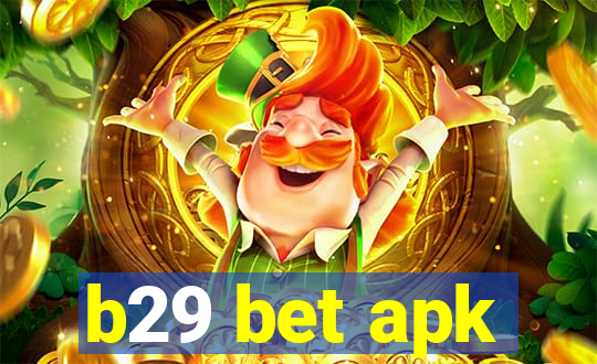 b29 bet apk