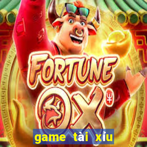 game tài xỉu hót nhất hiện nay