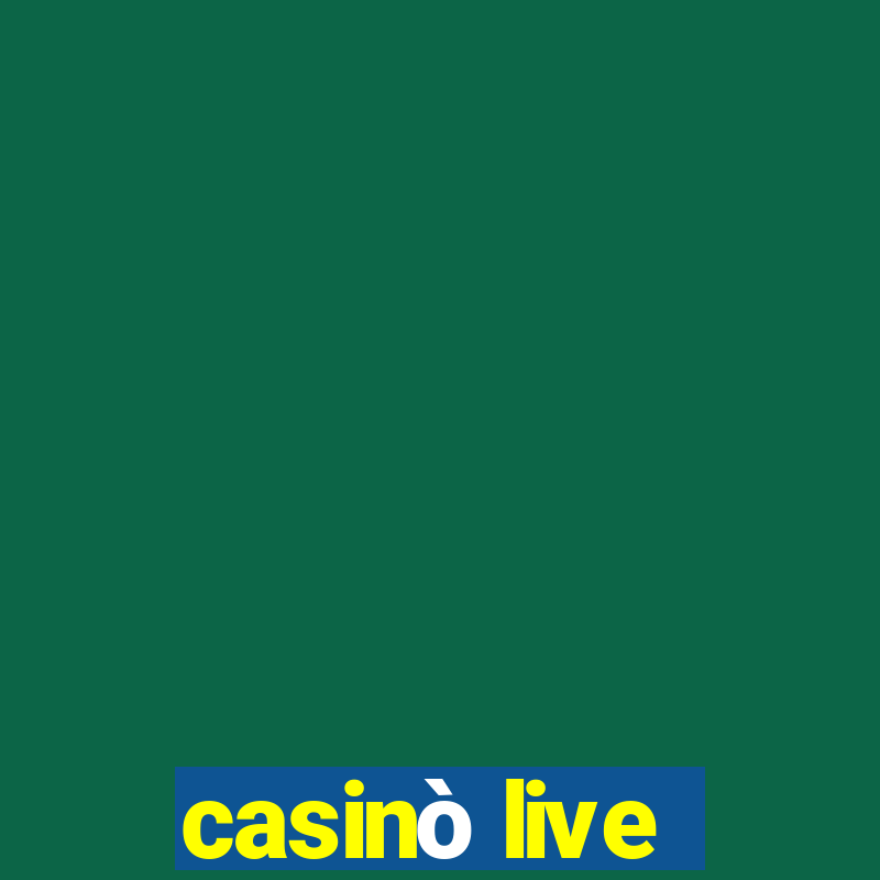 casinò live