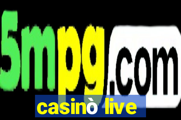 casinò live