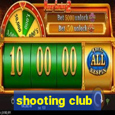 shooting club