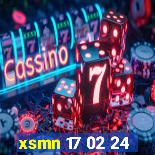 xsmn 17 02 24