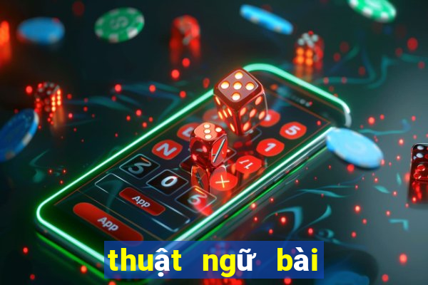 thuật ngữ bài tiến lên