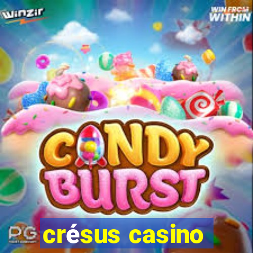 crésus casino