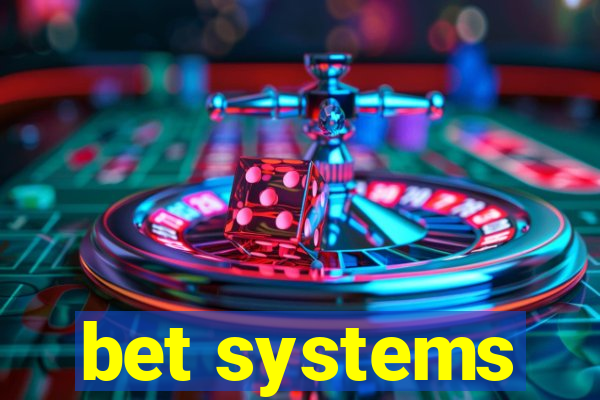 bet systems