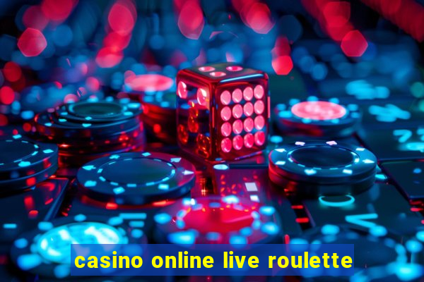 casino online live roulette