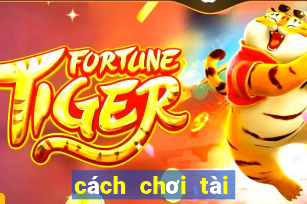 cách chơi tài xỉu trên win2888