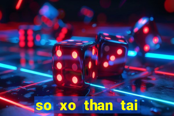 so xo than tai mien bac