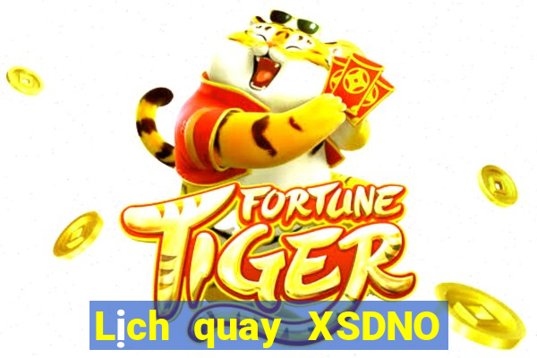 Lịch quay XSDNO ngày 14