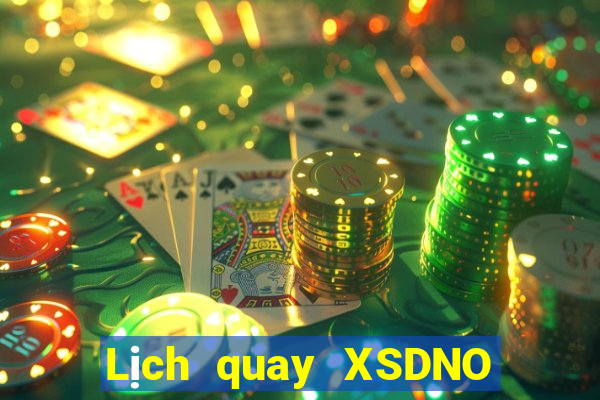 Lịch quay XSDNO ngày 14