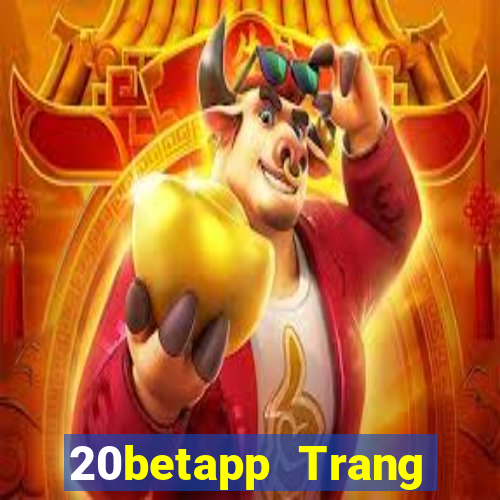 20betapp Trang chủ của Fun88 Integrity