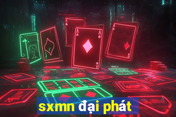 sxmn đại phát