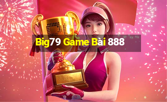 Big79 Game Bài 888