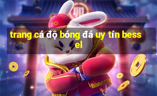 trang cá độ bóng đá uy tín bessel