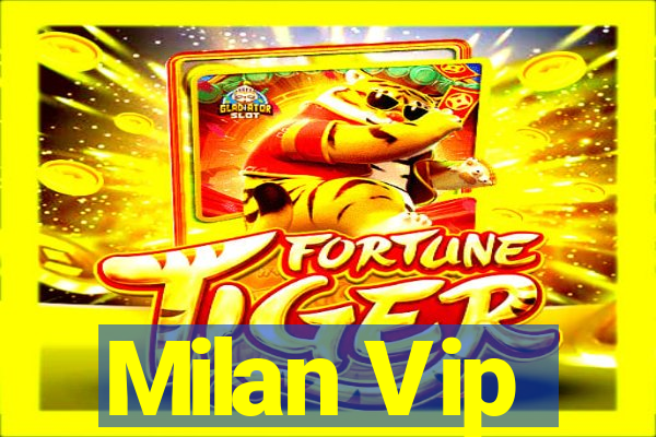 Milan Vip