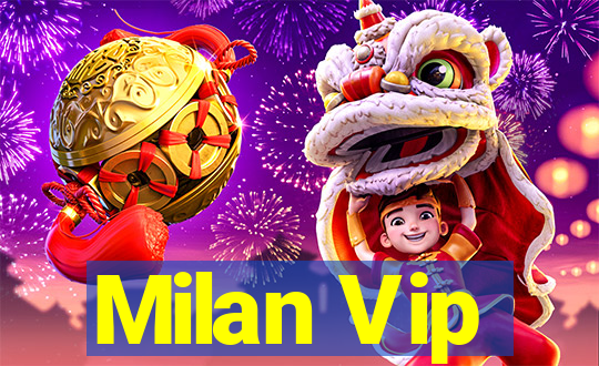 Milan Vip