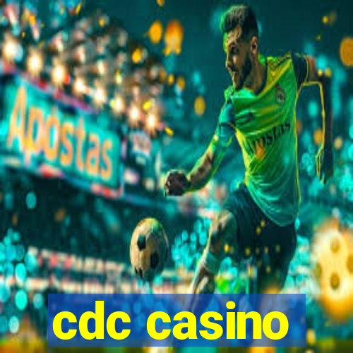 cdc casino